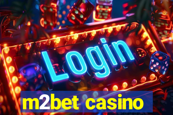 m2bet casino